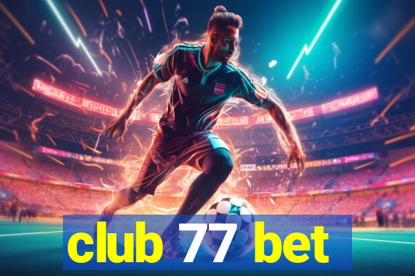 club 77 bet